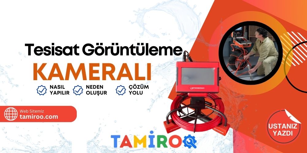 Kameralı Tesisat Görüntüleme Nedir Gider ve Boru Kesin Teşhis