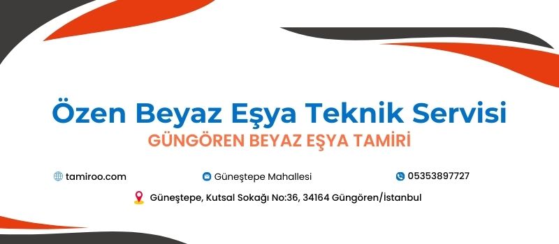 Özen Beyaz Eşya Teknik Servisi