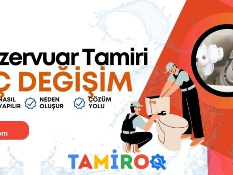 Rezervuar Tamiri ve İç Takım Değişimi - Bilinmesi Gerekenler