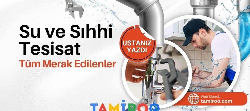 Su Tesisatı ve Sıhhi Tesisat