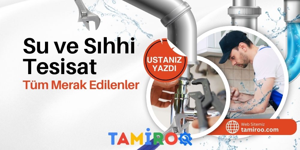 Su Tesisatı ve Sıhhi Tesisat