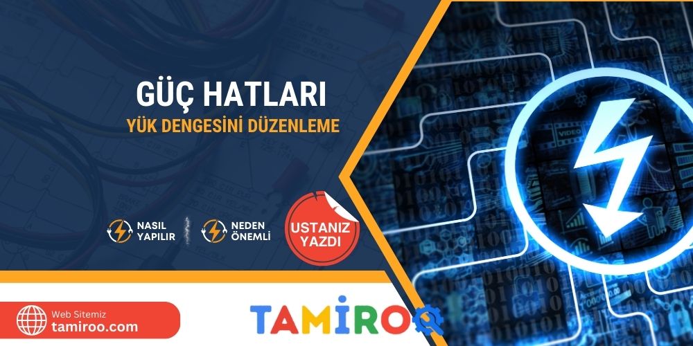 Güç Hattı Düzenleme Elektrik Yük Dengesini Sağlar