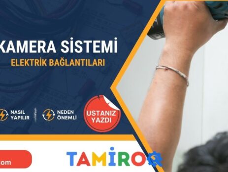 Kamera Sistemi Elektrik Bağlantıları Nasıl Yapılır